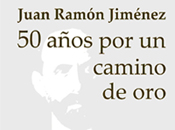 Baner Exposicin: Juan Ramn Jimnez "50 aos por un camino de oro"